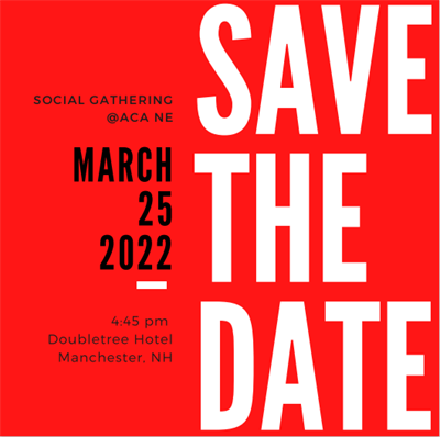 Social Gathering at ACA New England Conference - Friday, March 25, 2022 @ 4:45 pm